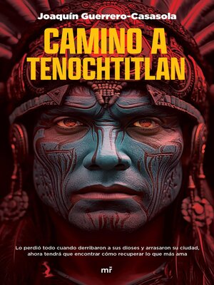 Camino a Tenochtitlan - ebook
